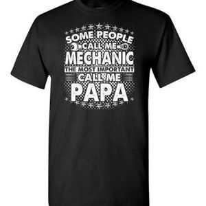 Some People Call Me Mechanic Tshirt